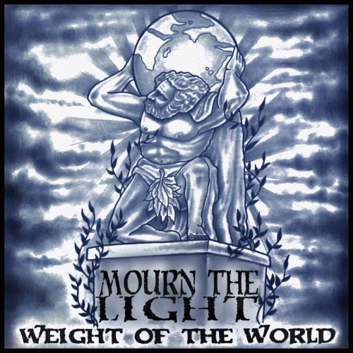 Mourn The Light : Weight of the World
